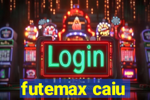 futemax caiu